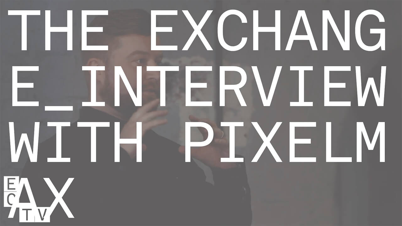 ECTV Episode 3 Exchange interview with Pixelmax